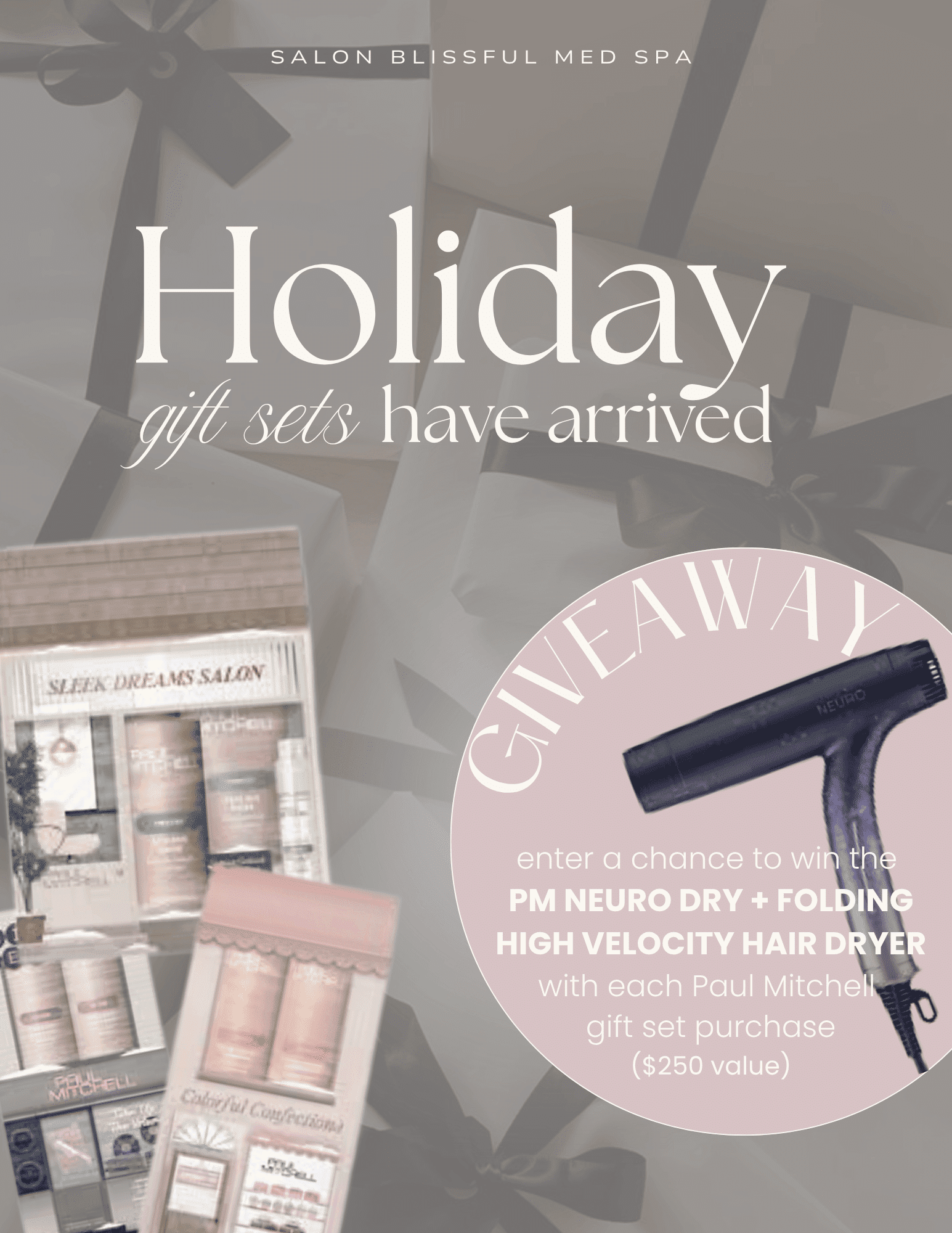 Gift sets and hair dryer giveaway at Salon Blissful Med Spa.