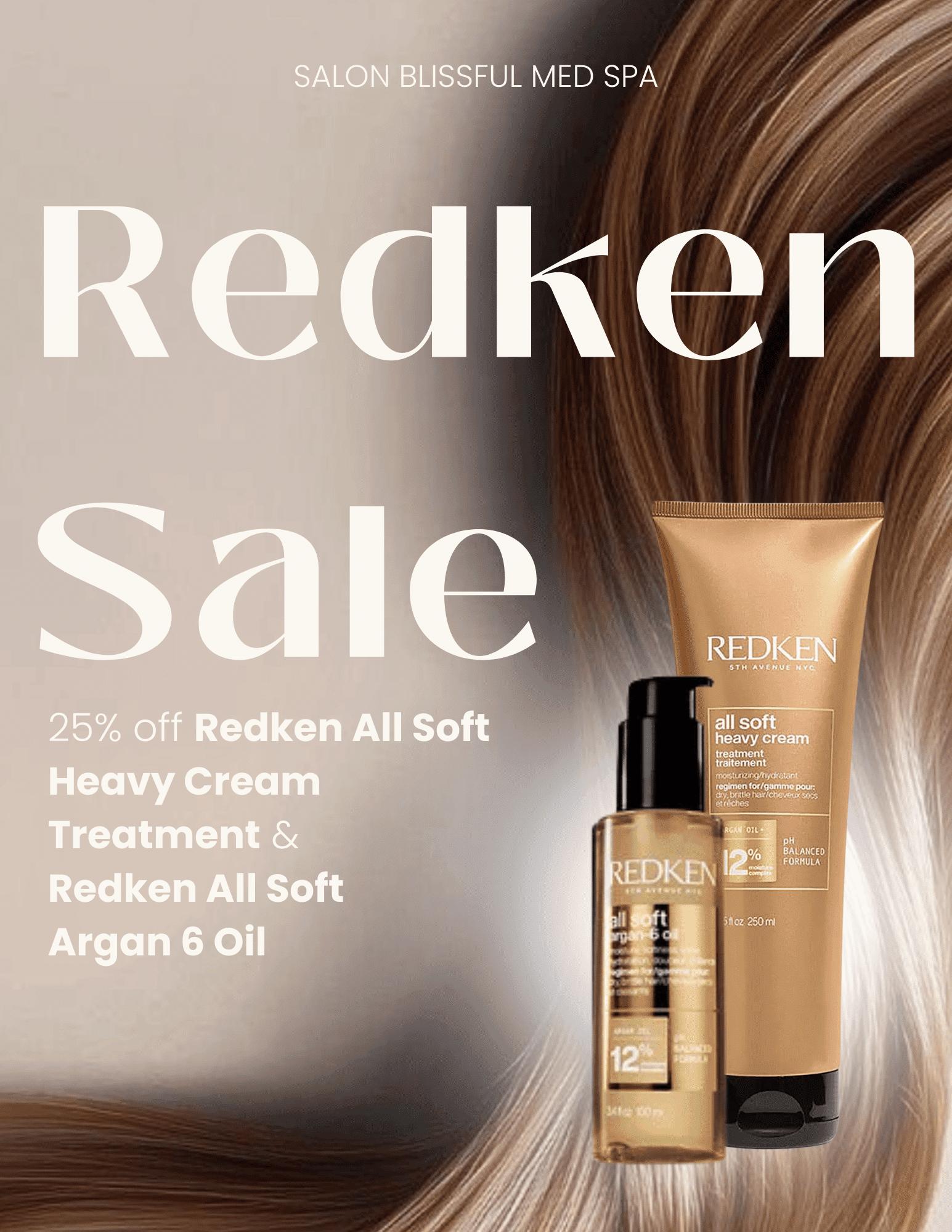 Redken sale: 25% off All Soft Heavy Cream and Argan 6 Oil at Salon Blissful Med Spa.