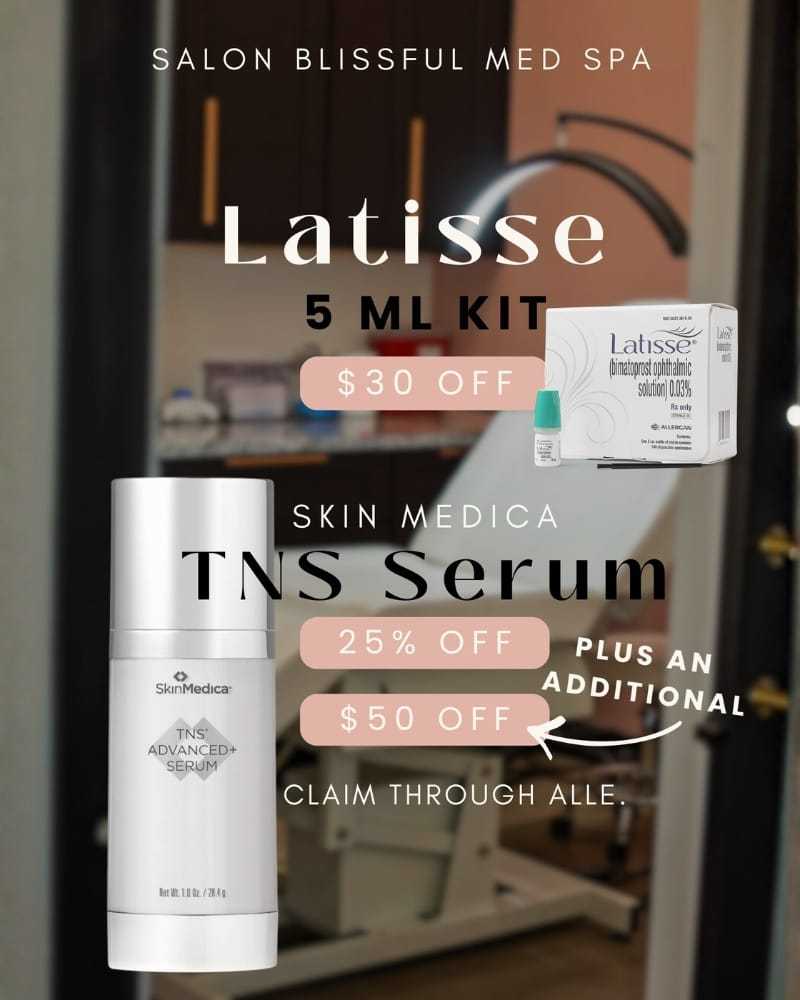 Latisse 5ml and TNS Serum discounts at Blissful Med Spa. Offers available through Alle.